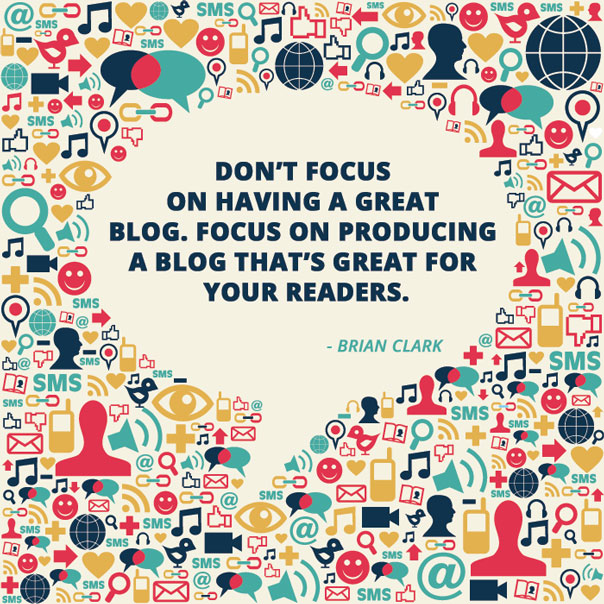 Brian Clark Blogging Quote