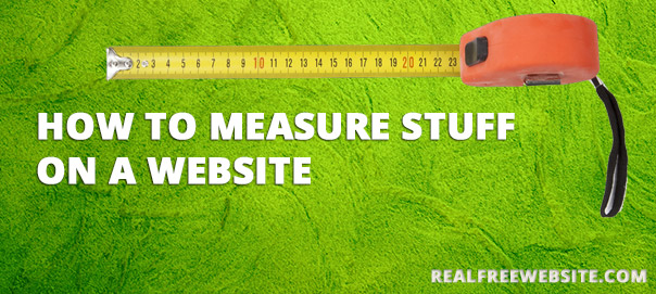 How to measure stuff on a website.